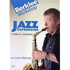 Click here to buy Jazz Expression: A Toolbox for Improvisation by  Larry Monroe .