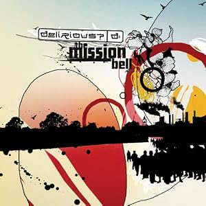 Delirious? The Mission Bell