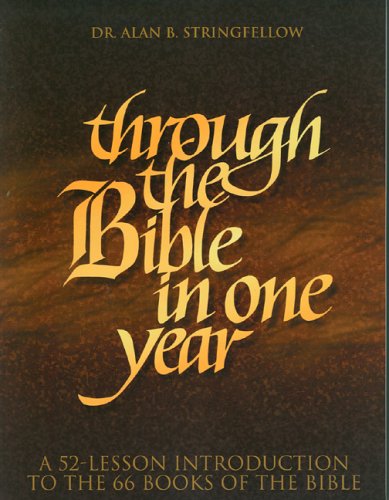 Through the Bible in One Year: A 52-Lesson Introduction to the 66 Books of the Bible under General in The Books Store