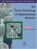 Social Psychology of Organizational Behavior: Key Readings (Key Readings in Social Psychology)