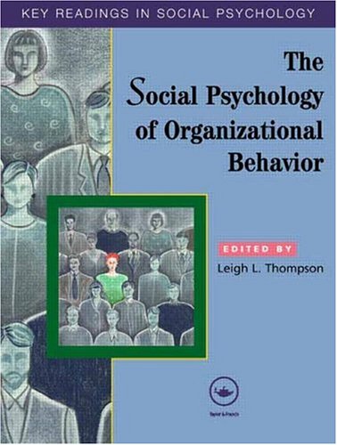 The Social Psychology of Organizational Behavior: Key Readings (Key Readings in Social Psychology)