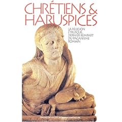 Chr�tiens et haruspices : La religion �trusque, dernier rempart du paganisme romain