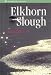 Elkhorn Slough (Monterey Bay Aquarium Natural History Series) by Mark Silberstein, Eileen Campbell