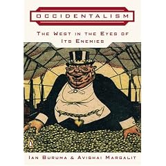 Occidentalism: The West in the Eyes of Its Enemies