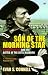 Son of the Morning Star: General Custer and the Battle of the Little Bighorn (Pimlico Wild West)