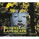 buddha in the landscape a sacred expression of thailand
