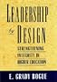 Leadership by Design: Strengthening Integrity in Higher Education (Jossey-Bass Higher and Adult Education)