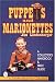 Search Our Specialty Mall : Puppets and Marionettes: A Collector's Handbook & Price Guide (Schiffer Book for Collectors)