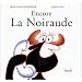 Encore la noiraude
