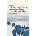 Eine lange Flucht aus Ostpreu�en