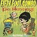 Go Hunting von Fifty Foot Combo - alle Infos