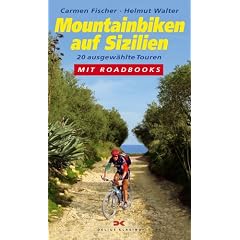 Mountainbiken auf Sizilien. 19 ausgew�hlte Touren