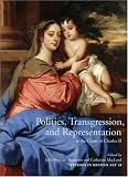 Review Yale University Press  / Politics, Transgression, and Representation at the Court of Charles II (Studies in British Art) (Studies in British Art)