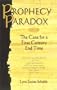 Prophecy Paradox: The Case for a First Century End Time
