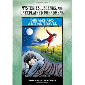 Dreams and Astral Travel - Rosemary Ellen Guiley