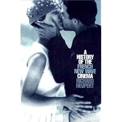 A History of the French New Wave Cinema (Wisconsin Studies in Film)