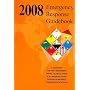 Emergency Response Guidebook 2008: A Guidebook For First Responders During The Initial Phase Of A Dangerous Goods/Hazardous Materials Transportation Incident