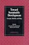 Toward Sustainable Development: Concepts, Methods, and Policy (International Society for Ecological Economics)
