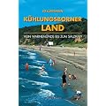 K�hlungsborner Land: Mit Warnem�nde, Rerik, Bad Doberan. Landschafts- und Reisef�hrer f�r Wanderer, Wassersportler, Rad- und Autofahrer. Mit speziellem Nautic-Service