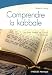 Comprendre la kabbale : De Rabbi Simeon Yochai (2e siecle) a Madonna (21e siecle)
