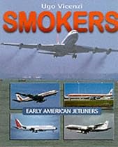 Smokers: Early American Jetliners