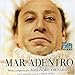 Mar Adentro (The Sea Inside)