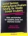 Social Decision Making/social Problem Solving For Middle School Students: Skills And Activities For Academic, Social And Emotional Success