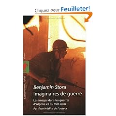 Imaginaires de guerre : Les images dans les guerres d'Alg�rie et du Vi�t-nam