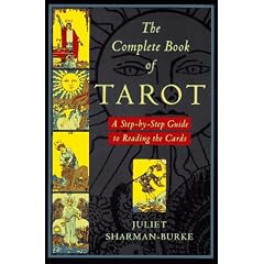 The Complete Book of Tarot: A Step-By-Step Guide to Reading the Cards