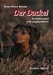 Der Dackel. Familienhund und Jagdgef�hrte
