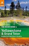 The Rough Guide to Yellowstone & Grand Teton (Rough Guide to Yellowstone & the Grand Tetons)