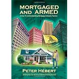 Mortgaged and Armed