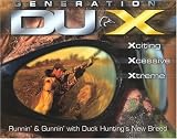 Generation Dux: Runnin & Gunnin with Duck Huntings New Breed