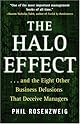 The Halo Effect: ... and the Eight Other Business Delusions That Deceive Managers