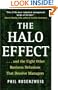 The Halo Effect: ... and the Eight Other Business Delusions That Deceive Managers