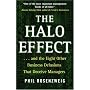 The Halo Effect: .and the Eight Other Business Delusions That Deceive Managers