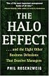 The Halo Effect: ... and the Eight Other Business Delusions That Deceive Managers
