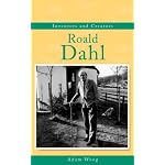 Inventors and Creators - Roald Dahl (Inventors and Creators) book cover