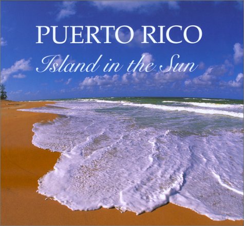 City Travel Guides Discounted  Books : Puerto Rico Island in the Sun