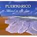 Puerto Rico Island in the Sun