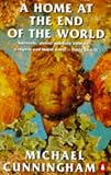 A Home at the End of the World: A Novel