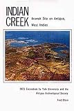 Indian Creek; Arawak Site on Antigua, West Indies; 1973 Excavation by Yale University and the Antigua Archeological Society.