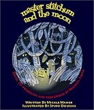 Master Stitchum and the Moon