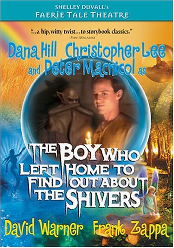 Faerie Tale Theatre - The Boy Who Left Home To Find Out About The Shivers - Available For Free Legally