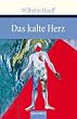 Das kalte Herz. Die Geschichte von dem Gespensterschiff. Die Geschichte vom Kalif Storch