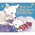 Keep Love in Your Heart, Little One