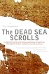 The Dead Sea Scrolls  -  Revised Edition: A New Translation