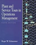 Plant and Service Tours in Operations Management (5th Edition)