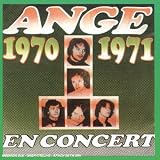 Ange - 1970-1971 en Concert