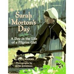 Sarah Morton's Day: A Day in the Life of a Pilgrim Girl